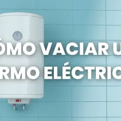 Instrucciones visuales sobre cómo vaciar un termo eléctrico.