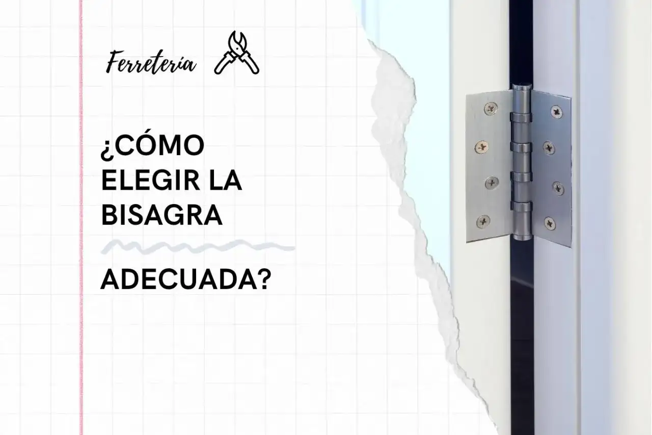 Tipos de bisagras y cómo elegir la adecuada para cada puerta